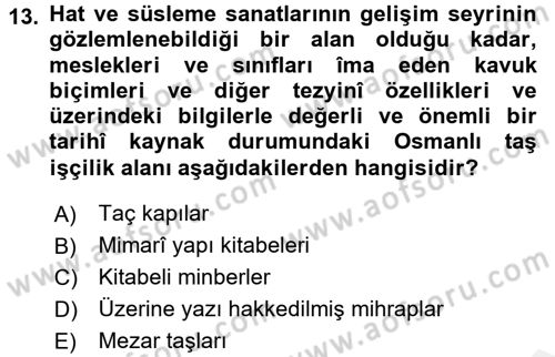 İslam Sanatları Tarihi Dersi 2017 - 2018 Yılı 3 Ders Sınav Soruları 13. Soru