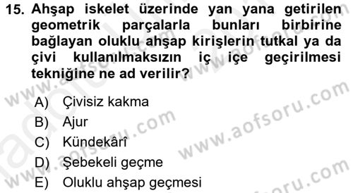 İslam Sanatları Tarihi Dersi 2017 - 2018 Yılı 3 Ders Sınav Soruları 15. Soru