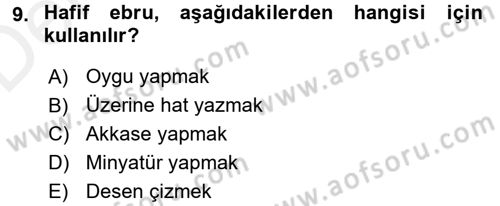 İslam Sanatları Tarihi Dersi 2017 - 2018 Yılı 3 Ders Sınav Soruları 9. Soru