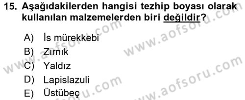 İslam Sanatları Tarihi Dersi 2017 - 2018 Yılı (Vize) Ara Sınavı 15. Soru