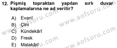 İslam Sanatları Tarihi Dersi 2018 - 2019 Yılı 3 Ders Sınav Soruları 12. Soru