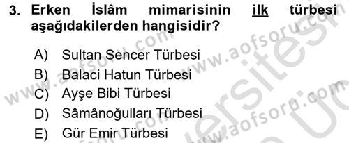 İslam Sanatları Tarihi Dersi 2018 - 2019 Yılı 3 Ders Sınav Soruları 3. Soru