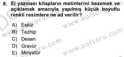 İslam Sanatları Tarihi Dersi 2018 - 2019 Yılı 3 Ders Sınav Soruları 8. Soru