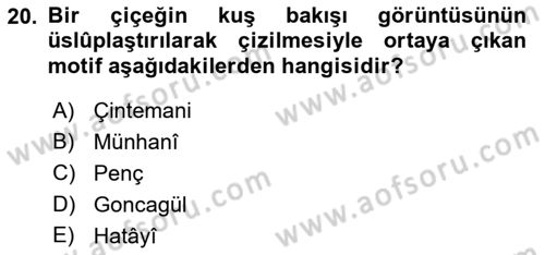 İslam Sanatları Tarihi Dersi 2018 - 2019 Yılı (Vize) Ara Sınav Soruları 20. Soru