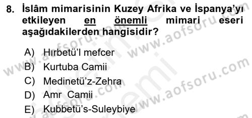 İslam Sanatları Tarihi Dersi Ara Sınavı Deneme Sınav Soruları 8. Soru