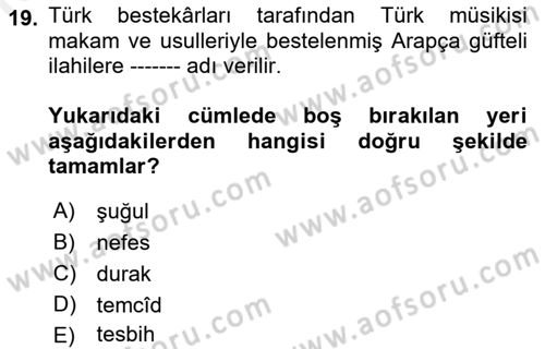 İslam Sanatları Tarihi Dersi 2018 - 2019 Yılı (Final) Dönem Sonu Sınav Soruları 19. Soru