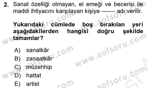 İslam Sanatları Tarihi Dersi 2018 - 2019 Yılı (Final) Dönem Sonu Sınav Soruları 2. Soru