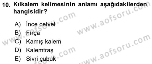 İslam Sanatları Tarihi Dersi 2018 - 2019 Yılı Yaz Okulu Sınav Soruları 10. Soru