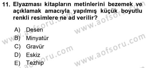 İslam Sanatları Tarihi Dersi 2018 - 2019 Yılı Yaz Okulu Sınav Soruları 11. Soru