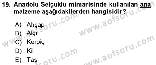 İslam Sanatları Tarihi Dersi 2018 - 2019 Yılı Yaz Okulu Sınav Soruları 19. Soru