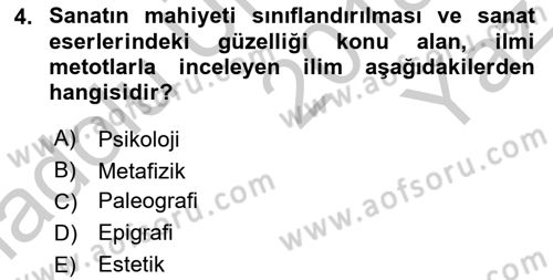 İslam Sanatları Tarihi Dersi 2018 - 2019 Yılı Yaz Okulu Sınav Soruları 4. Soru