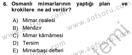 İslam Sanatları Tarihi Dersi 2018 - 2019 Yılı Yaz Okulu Sınav Soruları 6. Soru