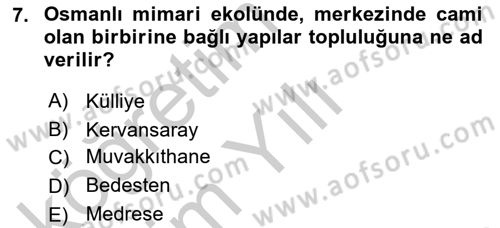 İslam Sanatları Tarihi Dersi 2018 - 2019 Yılı Yaz Okulu Sınav Soruları 7. Soru
