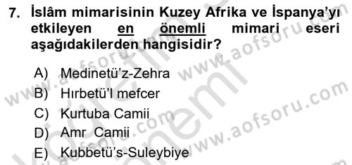 İslam Sanatları Tarihi Dersi 2019 - 2020 Yılı (Vize) Ara Sınavı 7. Soru