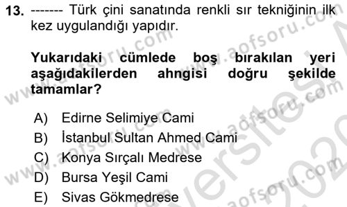 İslam Sanatları Tarihi Dersi 2019 - 2020 Yılı (Final) Dönem Sonu Sınav Soruları 13. Soru