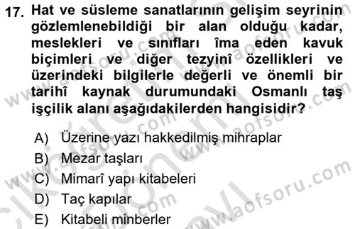 İslam Sanatları Tarihi Dersi 2019 - 2020 Yılı (Final) Dönem Sonu Sınav Soruları 17. Soru