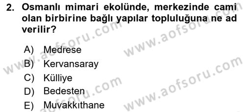 İslam Sanatları Tarihi Dersi 2019 - 2020 Yılı (Final) Dönem Sonu Sınav Soruları 2. Soru