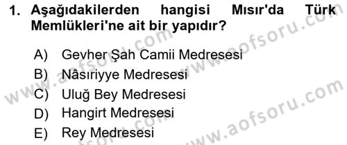 İslam Sanatları Tarihi Dersi 2020 - 2021 Yılı Yaz Okulu Sınav Soruları 1. Soru