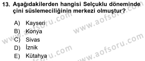 İslam Sanatları Tarihi Dersi 2020 - 2021 Yılı Yaz Okulu Sınav Soruları 13. Soru