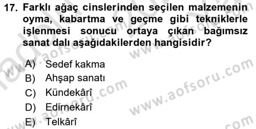 İslam Sanatları Tarihi Dersi 2020 - 2021 Yılı Yaz Okulu Sınav Soruları 17. Soru