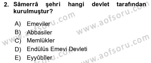 İslam Sanatları Tarihi Dersi 2020 - 2021 Yılı Yaz Okulu Sınav Soruları 2. Soru