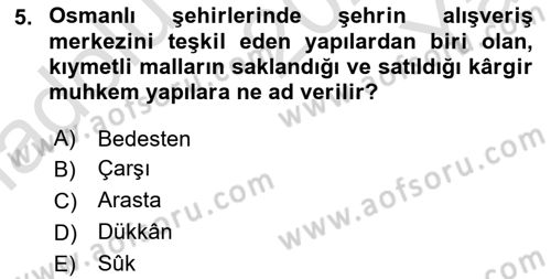 İslam Sanatları Tarihi Dersi 2020 - 2021 Yılı Yaz Okulu Sınav Soruları 5. Soru