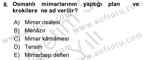 İslam Sanatları Tarihi Dersi 2020 - 2021 Yılı Yaz Okulu Sınav Soruları 8. Soru