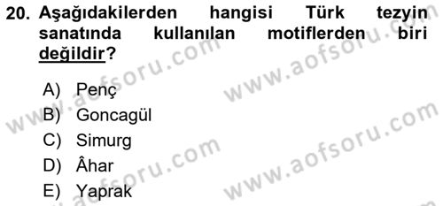 İslam Sanatları Tarihi Dersi 2021 - 2022 Yılı (Vize) Ara Sınavı 20. Soru