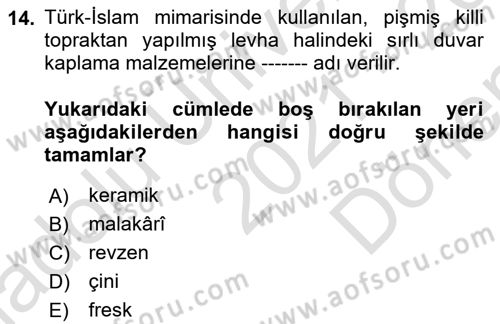 İslam Sanatları Tarihi Dersi 2021 - 2022 Yılı (Final) Dönem Sonu Sınav Soruları 14. Soru