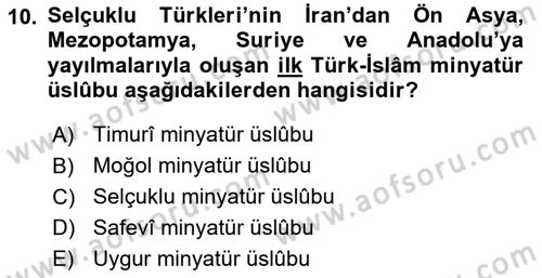 İslam Sanatları Tarihi Dersi 2021 - 2022 Yılı Yaz Okulu Sınav Soruları 10. Soru