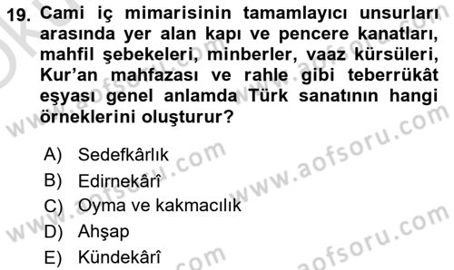 İslam Sanatları Tarihi Dersi 2021 - 2022 Yılı Yaz Okulu Sınav Soruları 19. Soru