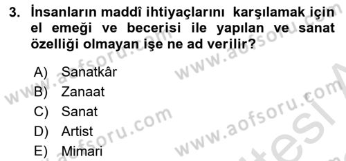 İslam Sanatları Tarihi Dersi 2021 - 2022 Yılı Yaz Okulu Sınavı 3. Soru