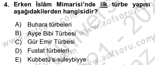 İslam Sanatları Tarihi Dersi 2021 - 2022 Yılı Yaz Okulu Sınav Soruları 4. Soru