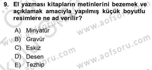 İslam Sanatları Tarihi Dersi 2021 - 2022 Yılı Yaz Okulu Sınavı 9. Soru