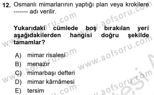 İslam Sanatları Tarihi Dersi 2022 - 2023 Yılı (Vize) Ara Sınav Soruları 12. Soru
