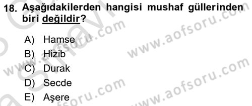 İslam Sanatları Tarihi Dersi 2022 - 2023 Yılı (Vize) Ara Sınav Soruları 18. Soru