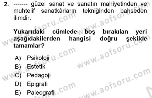 İslam Sanatları Tarihi Dersi Ara Sınavı Deneme Sınav Soruları 2. Soru