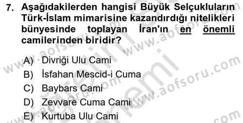 İslam Sanatları Tarihi Dersi Ara Sınavı Deneme Sınav Soruları 7. Soru