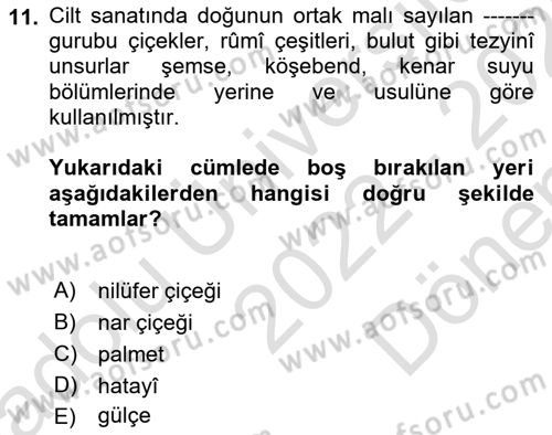 İslam Sanatları Tarihi Dersi 2022 - 2023 Yılı (Final) Dönem Sonu Sınavı 11. Soru