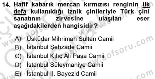 İslam Sanatları Tarihi Dersi 2022 - 2023 Yılı (Final) Dönem Sonu Sınavı 14. Soru