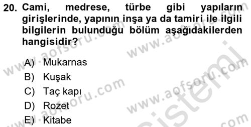 İslam Sanatları Tarihi Dersi 2022 - 2023 Yılı (Final) Dönem Sonu Sınavı 20. Soru