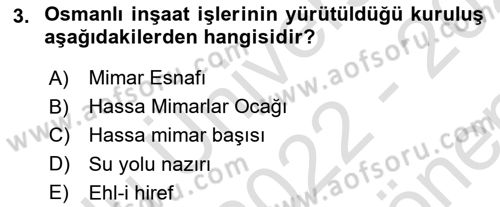 İslam Sanatları Tarihi Dersi 2022 - 2023 Yılı (Final) Dönem Sonu Sınavı 3. Soru