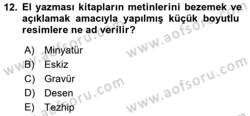İslam Sanatları Tarihi Dersi 2022 - 2023 Yılı Yaz Okulu Sınav Soruları 12. Soru