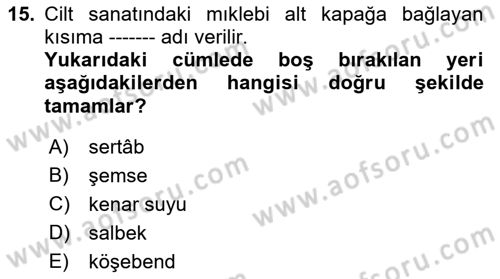 İslam Sanatları Tarihi Dersi 2022 - 2023 Yılı Yaz Okulu Sınav Soruları 15. Soru