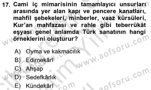 İslam Sanatları Tarihi Dersi 2022 - 2023 Yılı Yaz Okulu Sınav Soruları 17. Soru
