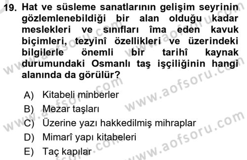İslam Sanatları Tarihi Dersi 2022 - 2023 Yılı Yaz Okulu Sınav Soruları 19. Soru