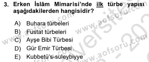 İslam Sanatları Tarihi Dersi 2022 - 2023 Yılı Yaz Okulu Sınavı 3. Soru