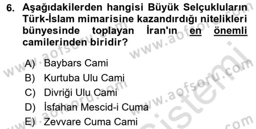 İslam Sanatları Tarihi Dersi Ara Sınavı Deneme Sınav Soruları 6. Soru