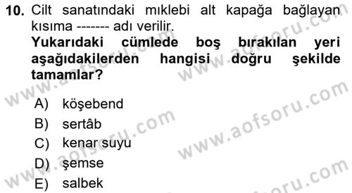 İslam Sanatları Tarihi Dersi 2023 - 2024 Yılı (Final) Dönem Sonu Sınav Soruları 10. Soru
