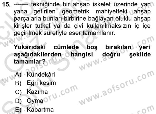 İslam Sanatları Tarihi Dersi 2023 - 2024 Yılı (Final) Dönem Sonu Sınav Soruları 15. Soru